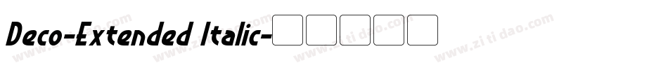 Deco-Extended Italic字体转换